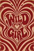 Burgundy and cream psychedelic waves forming a heart around WILD GIRL lettering, full artwork